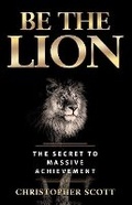 Cover: Be the Lion - Bookbaby