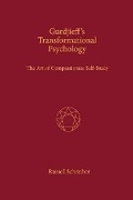 Cover: Gurdjieff's Transformational Psychology: The Art of Compassionate Self-Study - Bookbaby