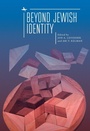 Cover: Beyond Jewish Identity - Academic Studies Press