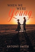 Cover: When We Were Young - Westwood Books Publishing LLC