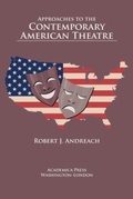 Cover: Approaches to the Contemporary American Theatre - Academica Press