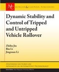 Cover: Dynamic Stability and Control of Tripped and Untripped Vehicle Rollover - Morgan & Claypool Publishers