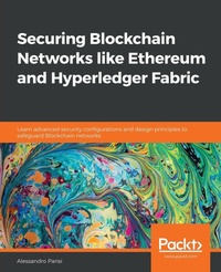 Abbildung von: Securing Blockchain Networks like Ethereum and Hyperledger Fabric - Packt Publishing