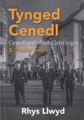 Cover: Tynged Cenedl - Cenedlaetholdeb Gristnogol - Cyhoeddiadau'r Gair