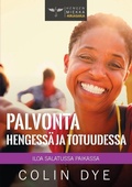 Cover: Palvonta Hengessae ja totuudessa - Colin Dye Ministries