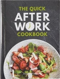 Enlarge image Cover: The Quick After-Work Cookbook - Eaglemoss Ltd