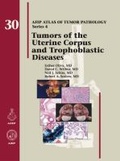 Cover: Tumors of the Uterine Corpus and Trophoblastic Diseases - American Registry of Pathology