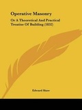 Cover: Operative Masonry - Kessinger Publishing Co
