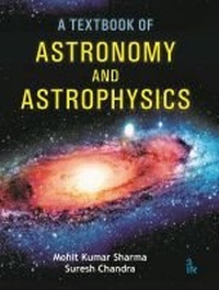 Enlarge image Cover: A Textbook of Astronomy and Astrophysics - TechSar Pvt. Ltd