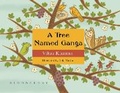 Cover: A Tree Named Ganga - Bloomsbury Publishing India Pvt Ltd