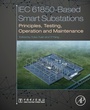 Cover: IEC 61850-Based Smart Substations - Academic Press