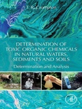 Cover: Determination of Toxic Organic Chemicals In Natural Waters, Sediments and Soils - Academic Press