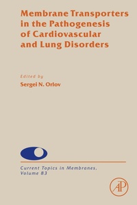 Enlarge image Cover: Membrane Transporters in the Pathogenesis of Cardiovascular and Lung Disorders - Academic Press