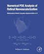 Cover: Numerical PDE Analysis of Retinal Neovascularization - Academic Press