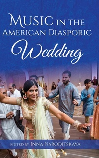 Abbildung von: Music in the American Diasporic Wedding - Indiana University Press