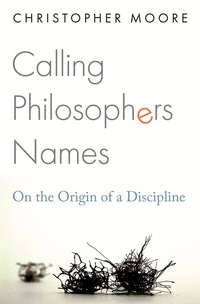 Enlarge image Cover: Calling Philosophers Names - Princeton University Press
