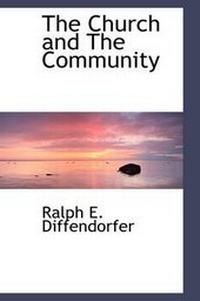 Enlarge image Cover: The Church and the Community - BiblioLife