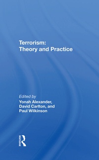 Bild vergrößern Bild: Terrorism: Theory and Practice - Routledge