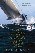 Cover: Sydney Hobart Yacht Race: The story of a sporting icon - ABC Books