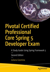 Abbildung von: Pivotal Certified Professional Core Spring 5 Developer Exam - Apress