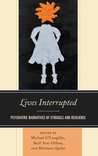 Enlarge image Cover: Lives Interrupted - Lexington Books