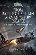 Cover: From Battle of Britain Airman to PoW Escapee - Pen & Sword Aviation