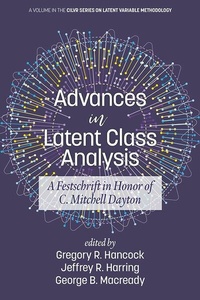 Enlarge image Cover: Advances in Latent Class Analysis - Information Age Publishing