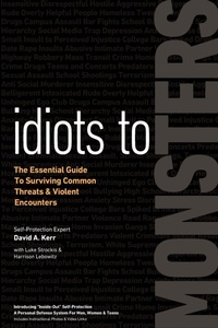 Enlarge image Cover: Idiots to Monsters - Defense Kinetics, Inc