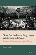 Cover: Towards a Posthuman Imagination in Literature and Media - Peter Lang Verlag