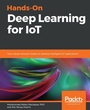 Cover: Hands-On Deep Learning for IoT - Packt Publishing