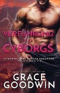Cover: Verfuehrung der Cyborgs - Ksa Publishing Consultants Inc