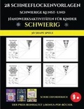 Cover: 3D Shape Spiele 28 Schneeflockenvorlagen - Schwierige Kunst- und Handwerksaktivitaeten fuer Kinder - West Suffolk CBT Service Ltd