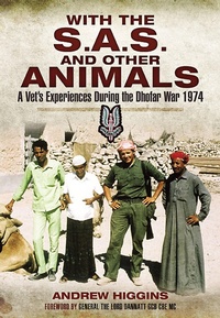 Enlarge image Cover: With the S.A.S. and Other Animals - Pen & Sword Military