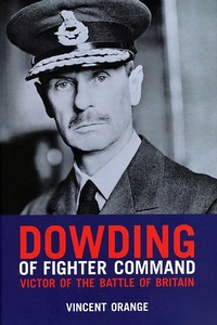 Enlarge image Cover: Dowding of Fighter Command - Grub Street Publishing