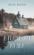 Cover: A Flame Out at Sea - Glagoslav Publications B.V.