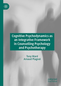 Abbildung von: Cognitive Psychodynamics as an Integrative Framework in Counselling Psychology and Psychotherapy - Palgrave Macmillan