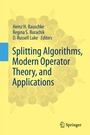 Cover: Splitting Algorithms, Modern Operator Theory, and Applications - Springer