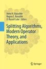 Cover: Splitting Algorithms, Modern Operator Theory, and Applications - Springer