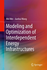 Enlarge image Cover: Modeling and Optimization of Interdependent Energy Infrastructures - Springer