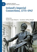 Cover: Ireland's Imperial Connections, 1775-1947 - Palgrave Macmillan