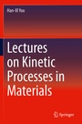 Cover: Lectures on Kinetic Processes in Materials - Springer