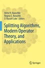 Cover: Splitting Algorithms, Modern Operator Theory, and Applications - Springer