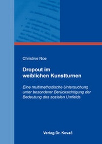 Abbildung von: Dropout im weiblichen Kunstturnen - Kovac, Dr. Verlag