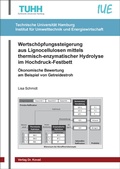 Cover: Wertsch&ouml;pfungssteigerung aus Lignocellulosen mittels thermisch-enzymatischer Hydrolyse im Hochdruck-Festbett - Kovac, Dr. Verlag