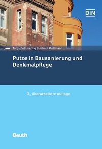 Abbildung von: Putze in Bausanierung und Denkmalpflege - DIN Media