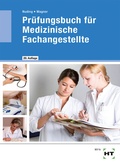 Cover: Pr&uuml;fungsbuch f&uuml;r Medizinische Fachangestellte - Verlag Handwerk und Technik