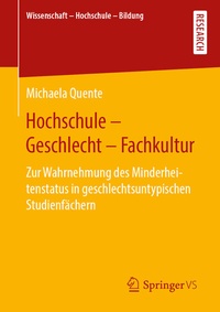 Abbildung von: Hochschule - Geschlecht - Fachkultur - Springer VS