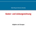 Cover: Kosten- und Leistungsrechnung - BoD - Books on Demand