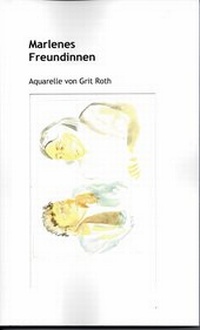 Abbildung von: Marlenes Freundinnen - Hartung-Gorre