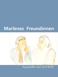 Cover: Marlenes Freundinnen - Hartung-Gorre